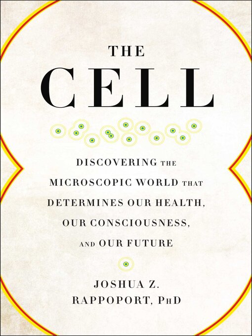 Title details for The Cell by Joshua Z. Rappoport - Available